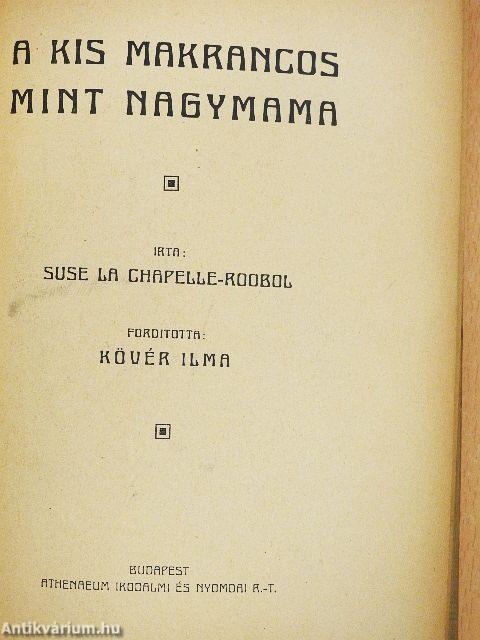 A kis makrancos mint nagymama