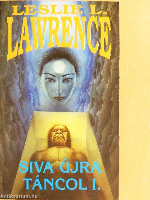 Siva újra táncol I-II.