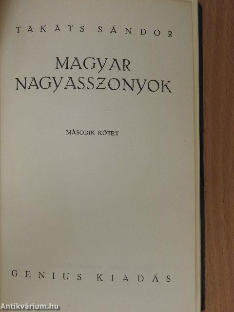 Magyar nagyasszonyok I-II.