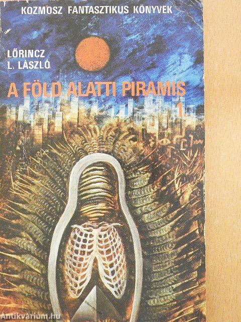 A föld alatti piramis 1-2.