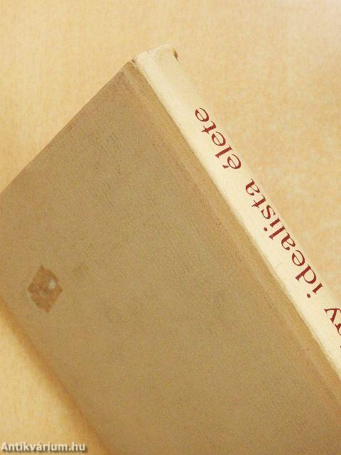 Egy idealista élete