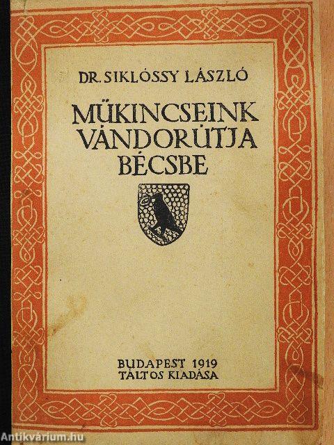 Műkincseink vándorutja Bécsbe