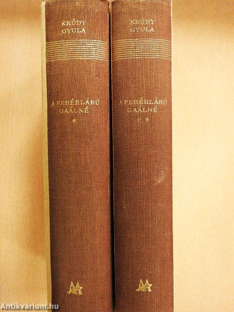 A fehérlábú Gaálné I-II.