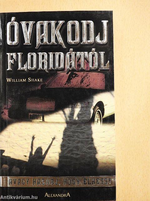 Óvakodj Floridától!