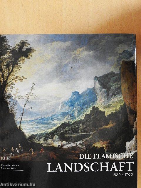 Die Flämische Landschaft 1520-1700