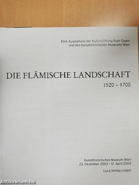 Die Flämische Landschaft 1520-1700