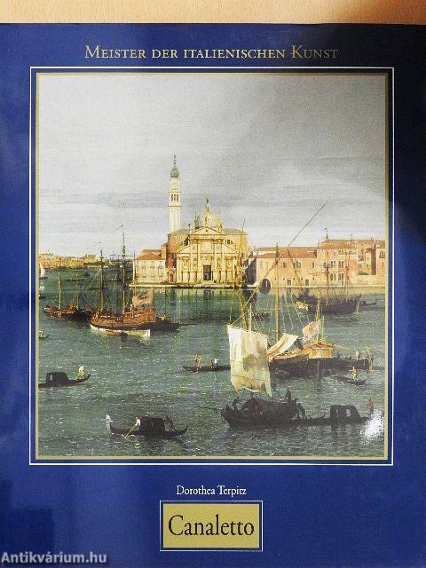 Giovanni Antonio Canal, genannt Canaletto