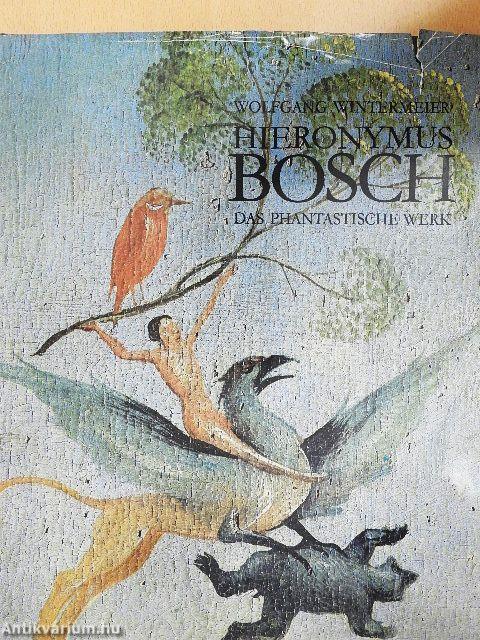 Hieronymus Bosch das phantastische Werk