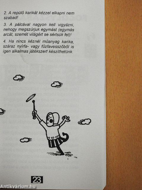 A játék... az gyönyörű!