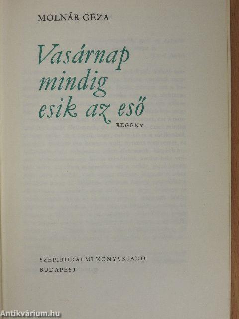 Vasárnap mindig esik az eső