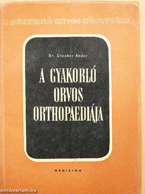 A gyakorló orvos orthopaediája
