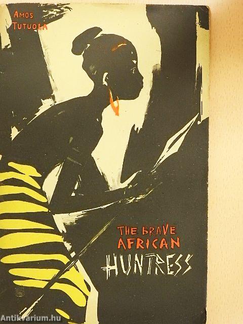 The Brave African Huntress