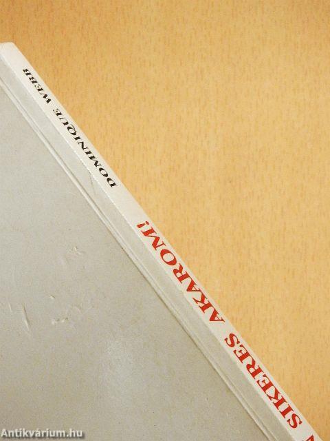 Legyen sikeres akarom!