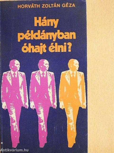 Hány példányban óhajt élni?