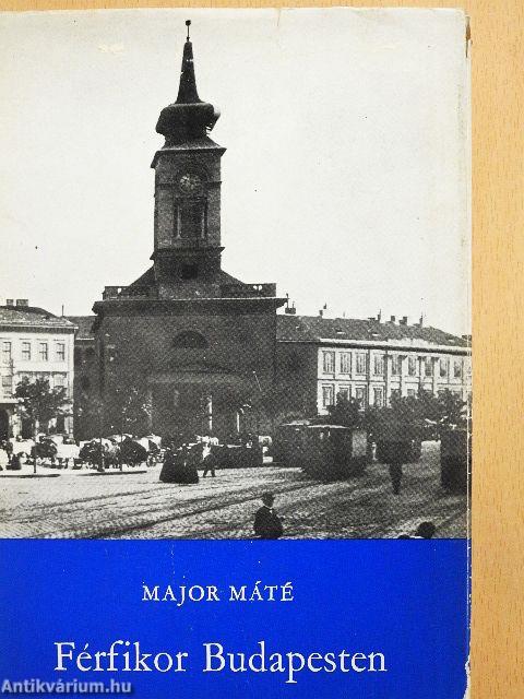 Férfikor Budapesten