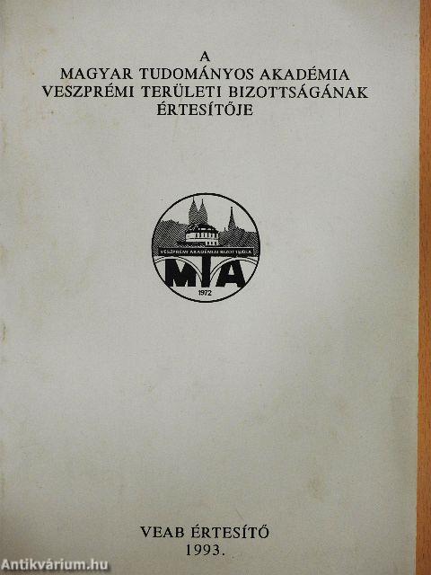 A Magyar Tudományos Akadémia Veszprémi Területi Bizottságának értesítője 1993