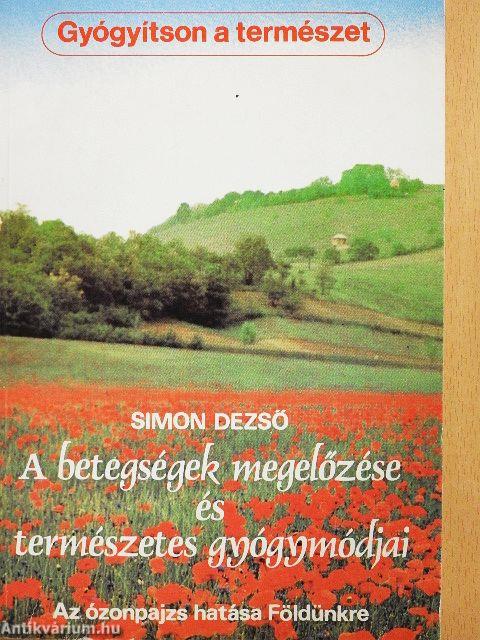 A betegségek megelőzése és természetes gyógymódjai