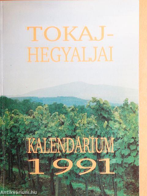 Tokaj-Hegyaljai Kalendárium 1991