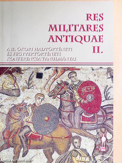 Res militares antiquae II.