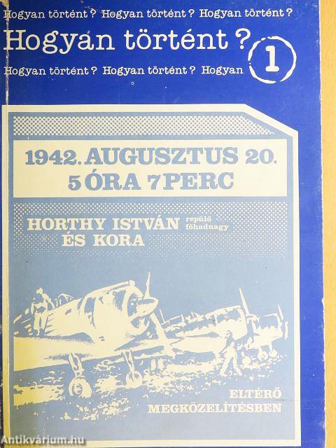 1942. augusztus 20. 5 óra 7 perc