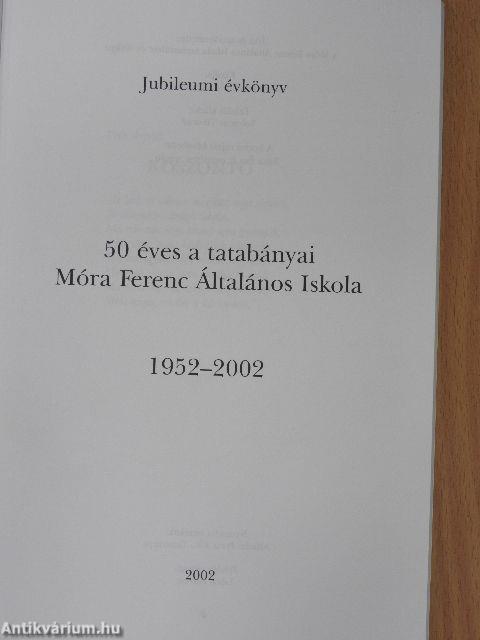 50 éves a tatabányai Móra Ferenc Általános Iskola