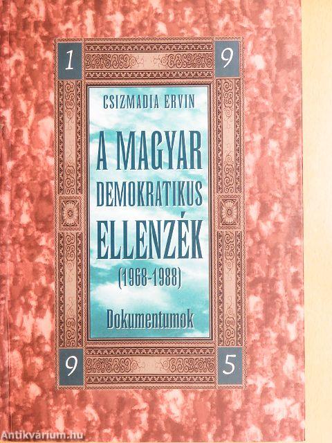 A magyar demokratikus ellenzék (1968-1988) - Dokumentumok