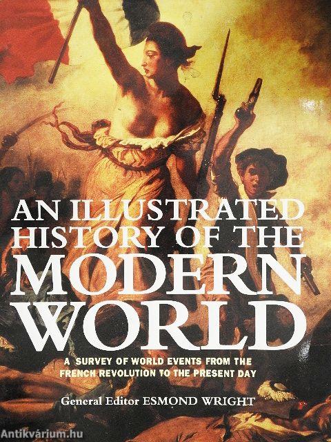An Illustrated History of the Modern World