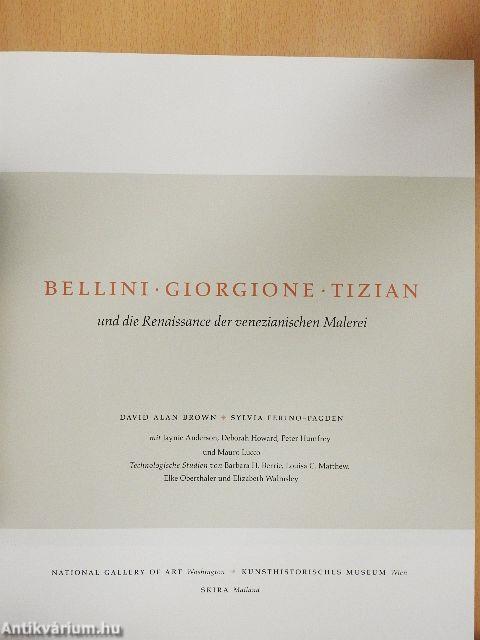 Bellini, Giorgione, Tizian und die Renaissance der venezianischen Malerei