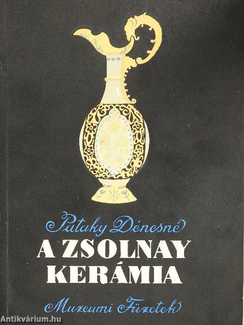 A Zsolnay kerámia