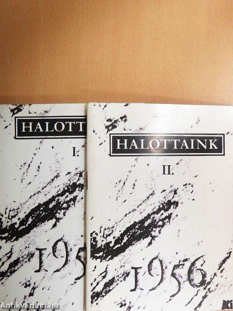 Halottaink 1956 I-II.