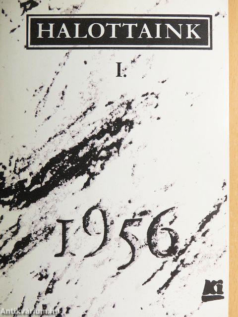 Halottaink 1956 I-II.