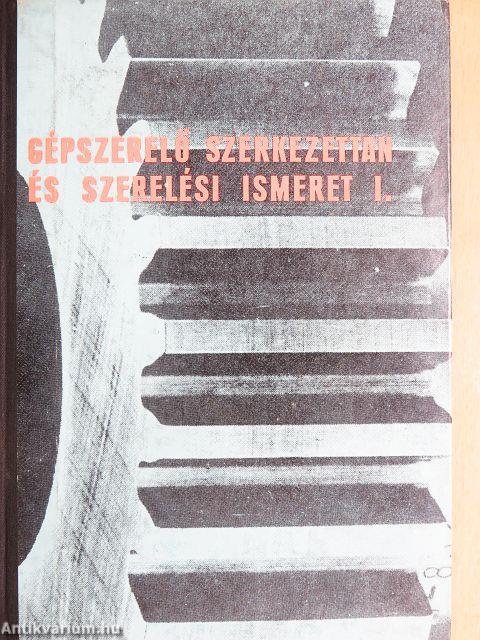Gépszerelő szerkezettan és szerelési ismeret I.