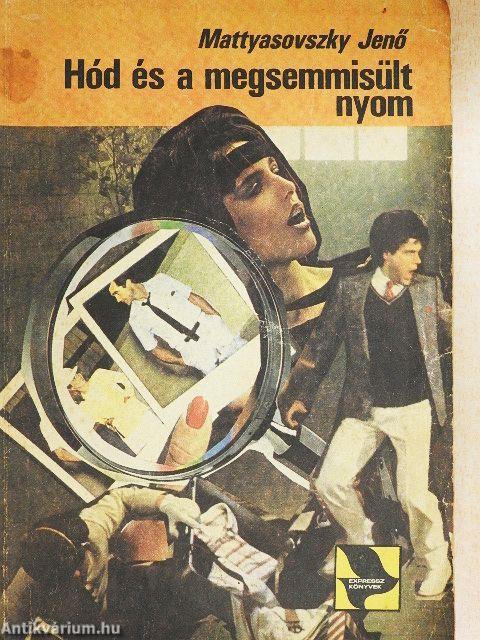 Hód és a megsemmisült nyom