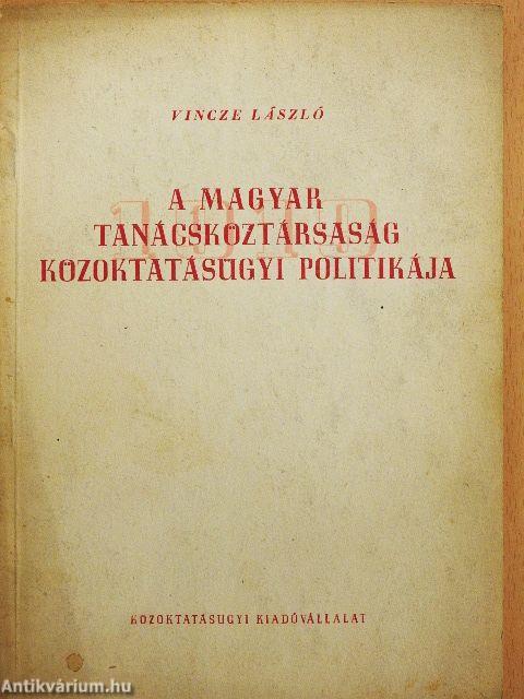 A Magyar Tanácsköztársaság közoktatásügyi politikája