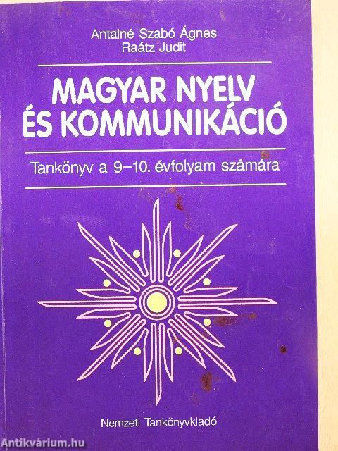 Magyar nyelv és kommunikáció - Tankönyv a 9-10. évfolyam számára
