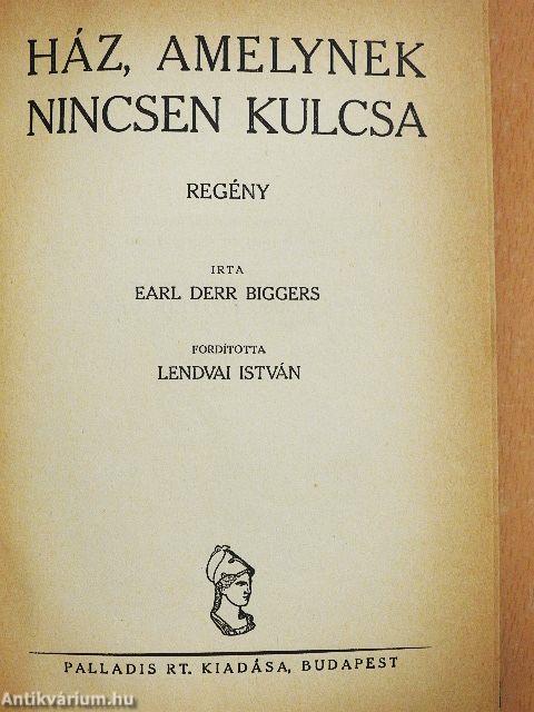 Ház, amelynek nincsen kulcsa