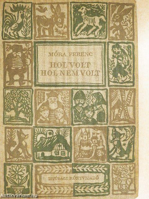 Hol volt hol nem volt