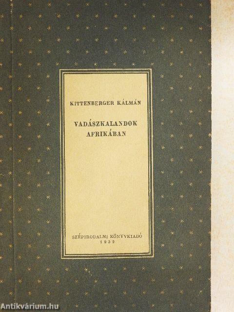 Vadászkalandok Afrikában