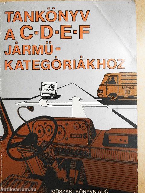 Tankönyv a C-D-E-F járműkategóriákhoz