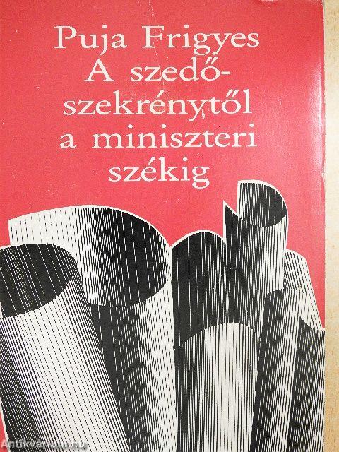 A szedőszekrénytől a miniszteri székig