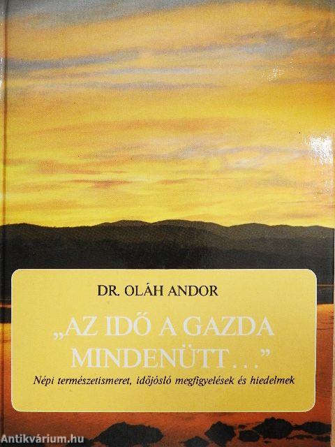 "Az idő a gazda mindenütt..."