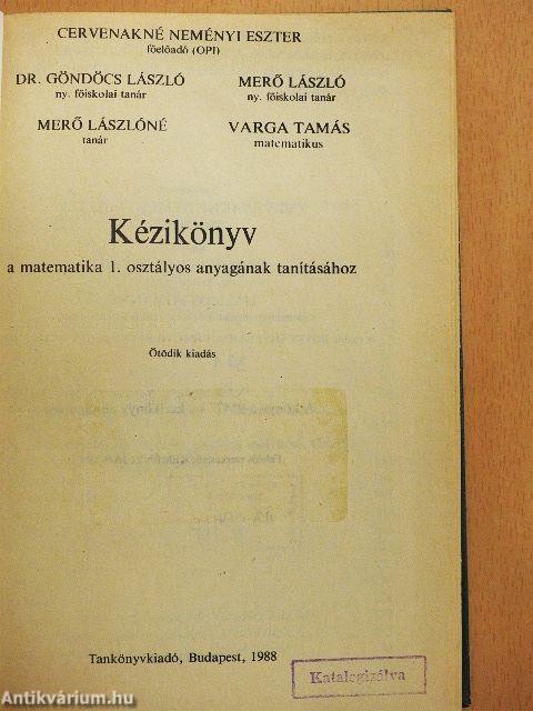 Kézikönyv a matematika 1. osztályos anyagának tanításához