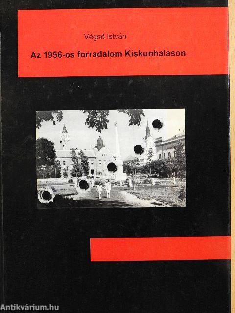 Az 1956-os forradalom Kiskunhalason