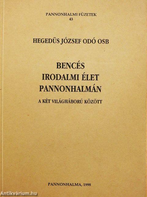 Bencés irodalmi élet Pannonhalmán a két világháború között