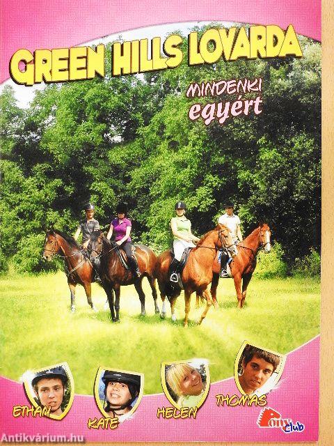 Green Hills Lovarda - Mindenki egyért