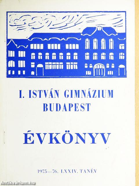 I. István Gimnázium Évkönyv 1975-76. LXXIV. tanév