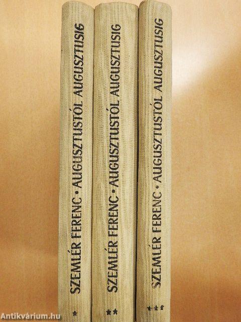 Augusztustól augusztusig I-III.