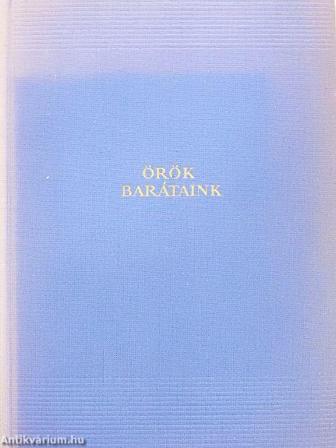 Örök barátaink I-II.