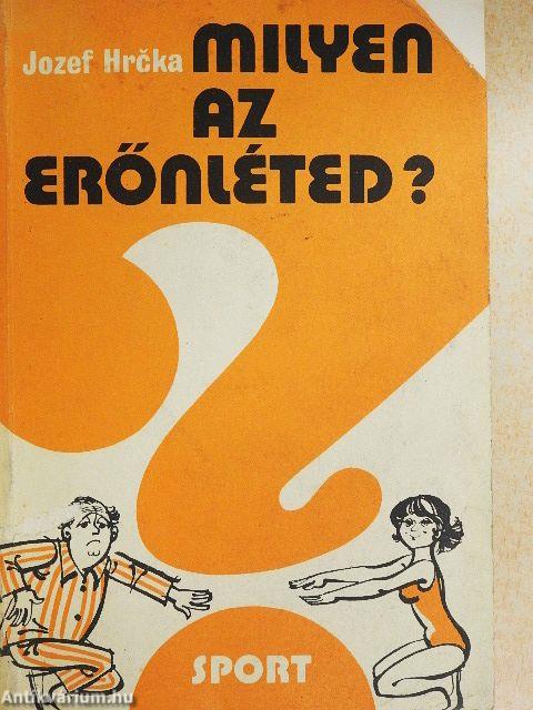 Milyen az erőnléted?