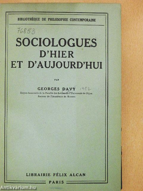 Sociologues d'hier et d'aujourd'hui